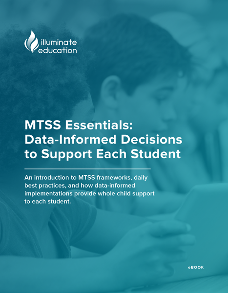 MTSS Essentials: Data-Informed Decisions  to Support Each Student