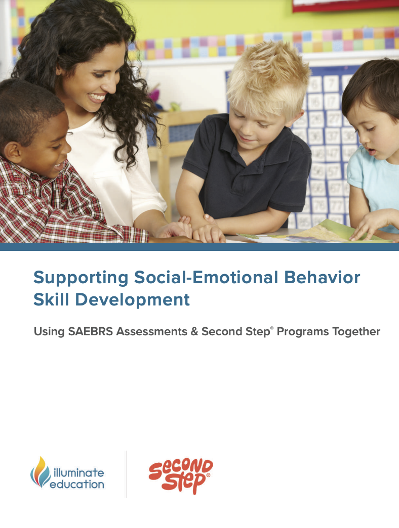 Supporting Social-Emotional Behavior Skill Development: Using SAEBRS Assessments & Second Step® Programs Together